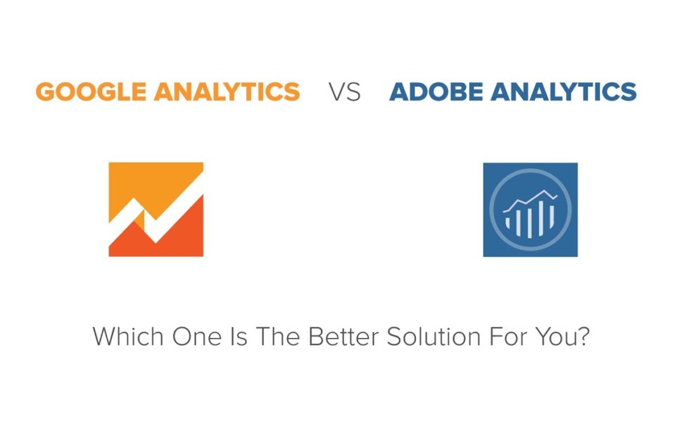 Difference Between Google Analytics and Adobe Analytics
